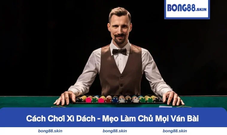 cách chơi xì dách