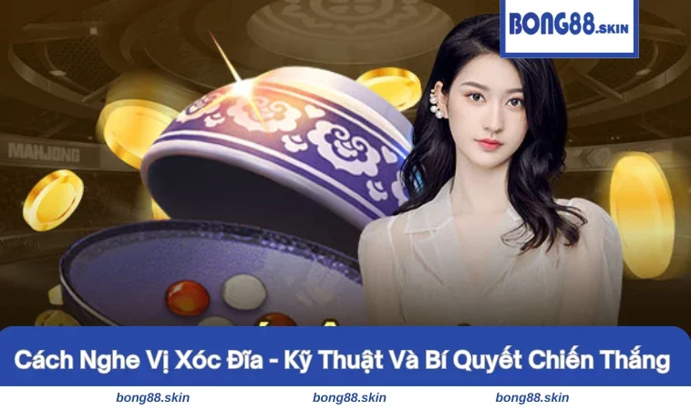 cách nghe vị xóc đĩa