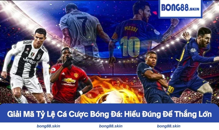 Tỷ lệ cá cược bóng đá